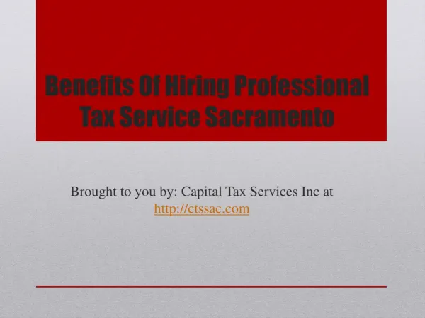 Benefits Of Hiring Professional Tax Service Sacramento