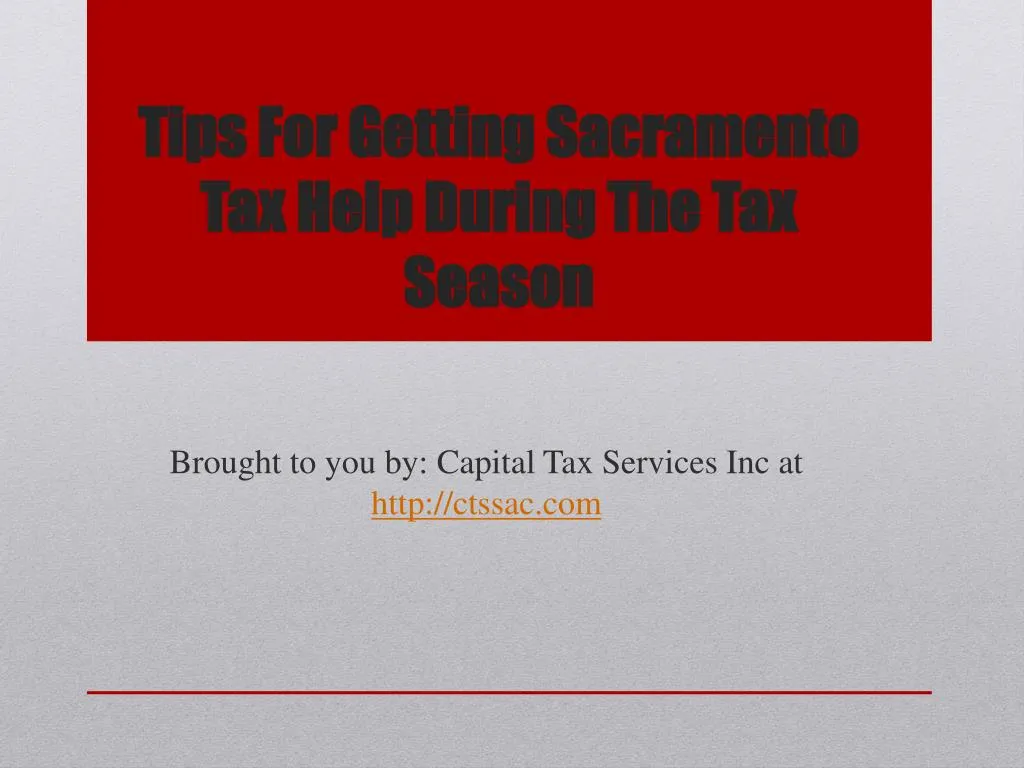 tips for getting sacramento tax help during the tax season