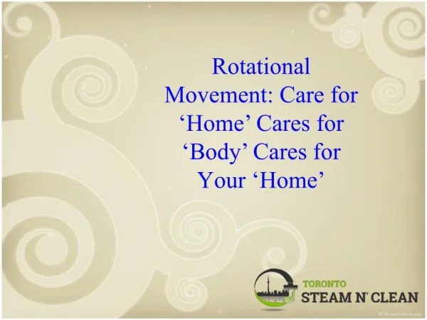 Rotational Movement - Care for ‘Home’ Cares for ‘Body’ Cares for Your ‘Home’