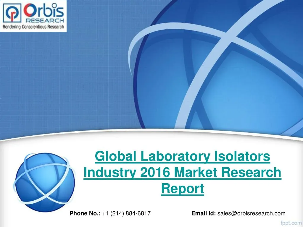 global laboratory isolators industry 2016 market research report