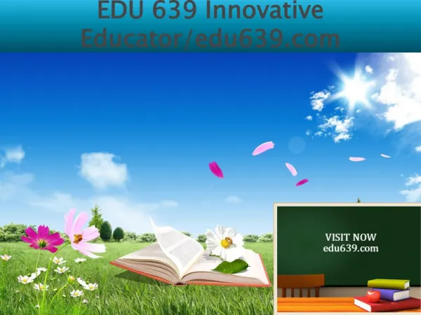 EDU 639 Innovative Educator/edu639.com