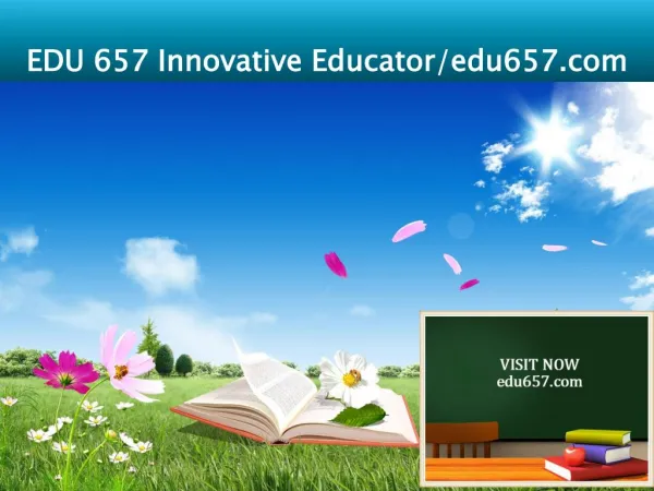 EDU 657 Innovative Educator/edu657.com