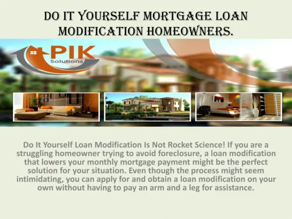 Loan Modification System - It's Good News For Home Owners.