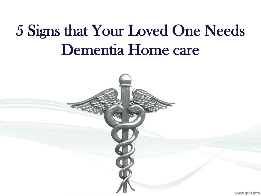 5 signs that your loved one needs dementia home care