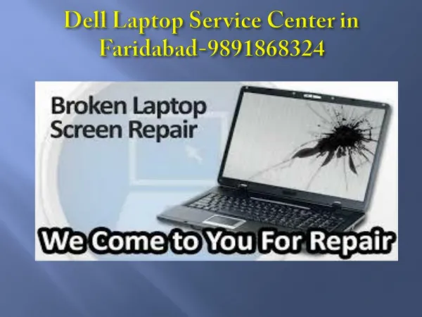 Dell Laptop Service Center in Faridabad-9891868324