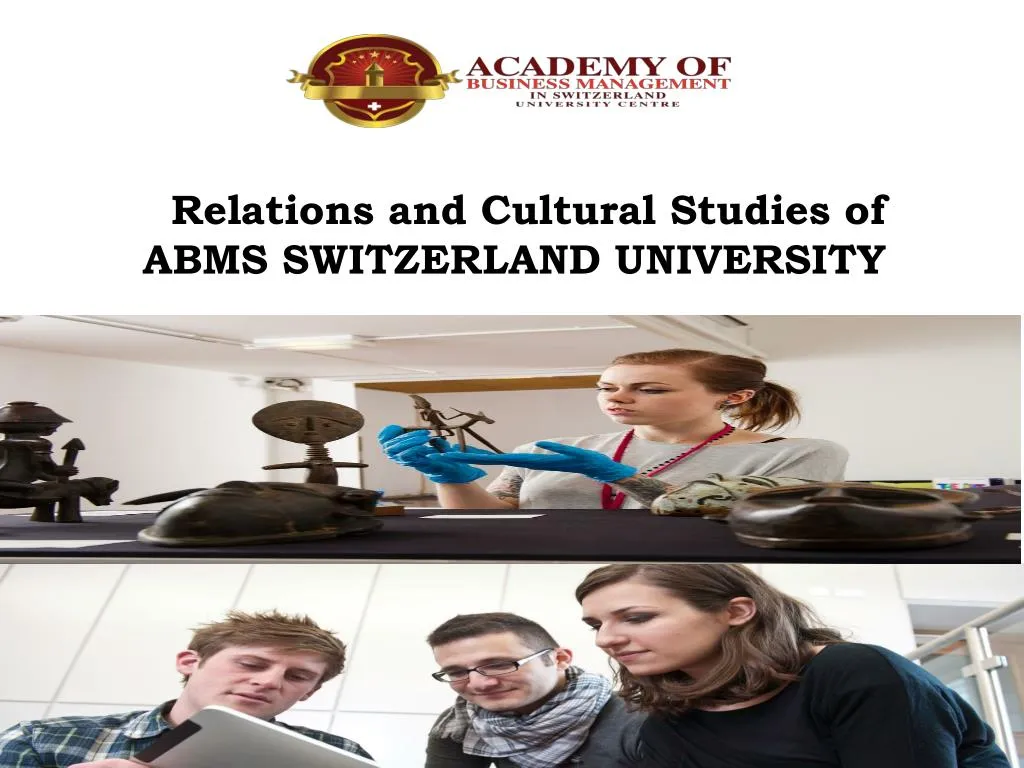 relations and cultural studies of abms switzerland university