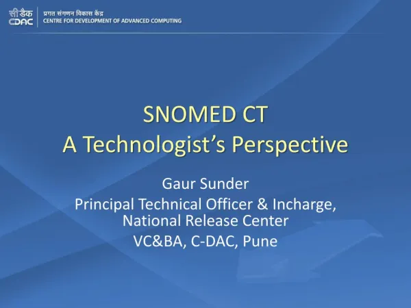 SNOMED CT-A technologist's Perspective