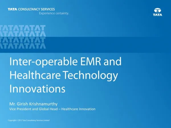 Inter-Operable EMR and Healthcare Technology Innovations