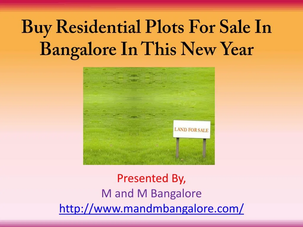 buy residential plots for sale in bangalore in this new year