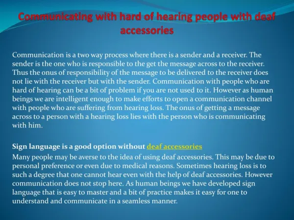 Communicating with hard of hearing people with deaf accessories