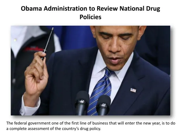 Obama Administration to Review National Drug Policies