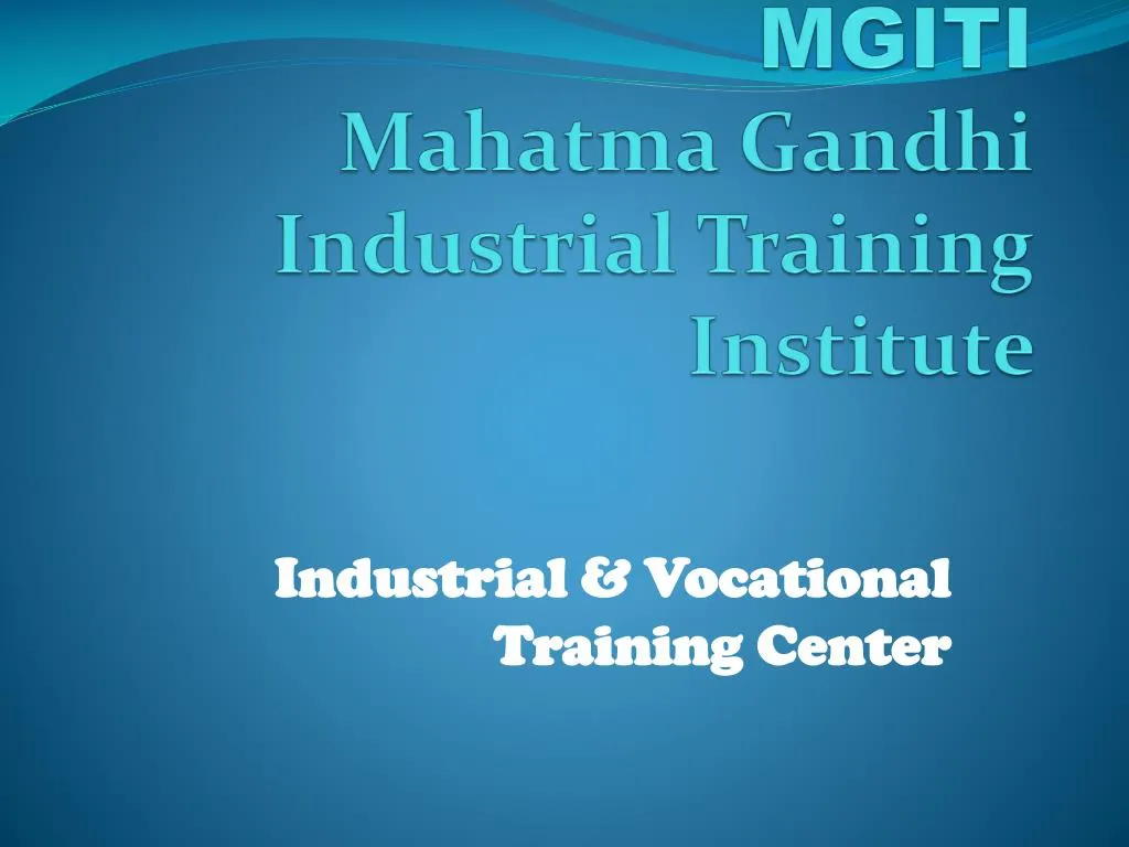 mgiti mahatma gandhi industrial training institute
