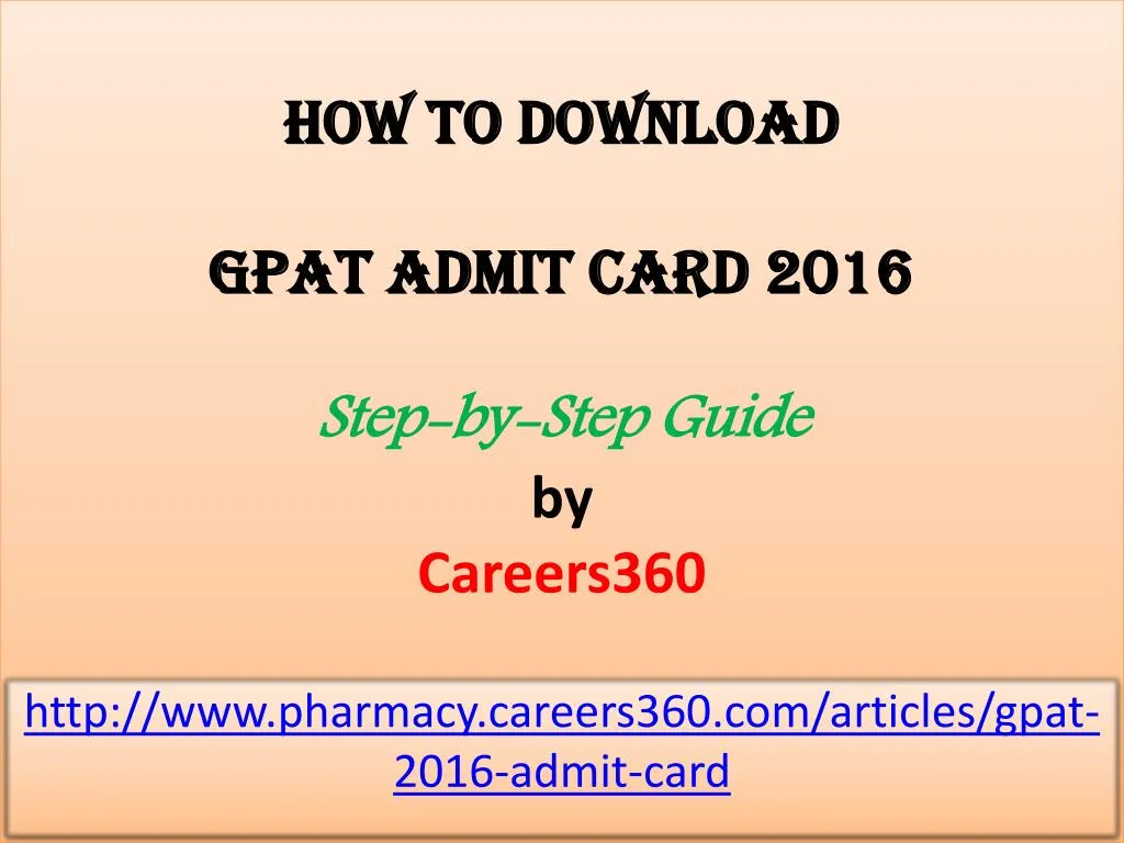 how to download gpat admit card 2016 step by step guide by careers360