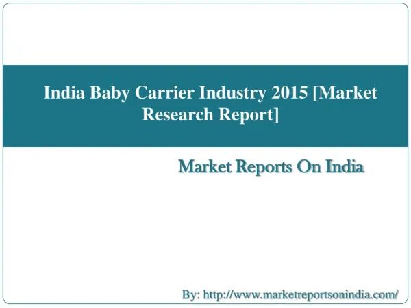India Baby Carrier Industry 2015 [Market Research Report]