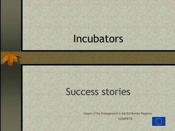 Incubators
