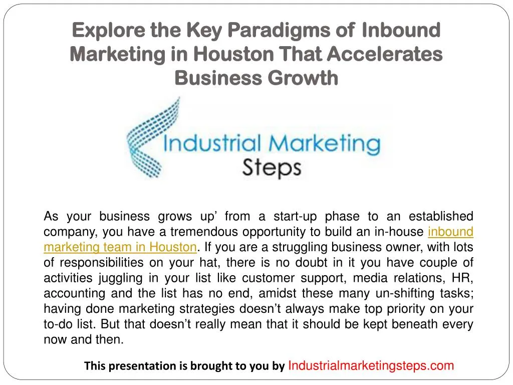 explore the key paradigms of inbound marketing in houston that accelerates business growth