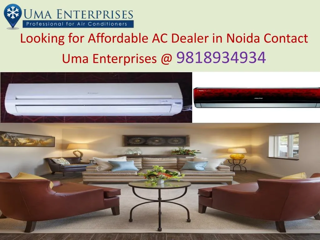 looking for affordable ac dealer in noida contact uma enterprises @ 9818934934