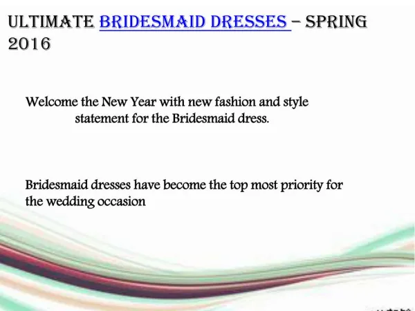 ULTIMATE BRIDESMAID DRESSES - SPRING 2016