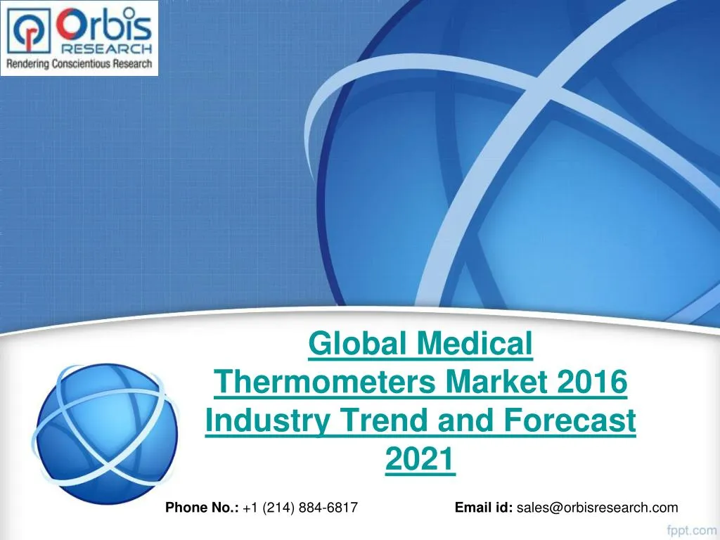 global medical thermometers market 2016 industry trend and forecast 2021
