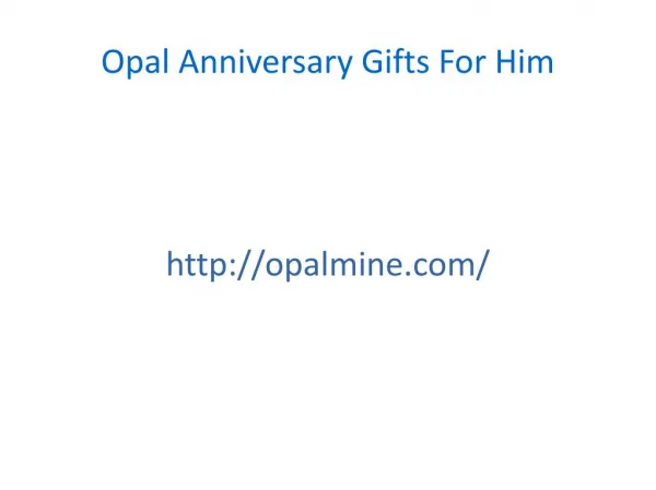 Opal Anniversary Gifts For Him
