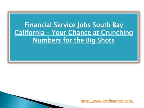 Financial Service Jobs South Bay California – Your Chance at Crunching Numbers for the Big Shots