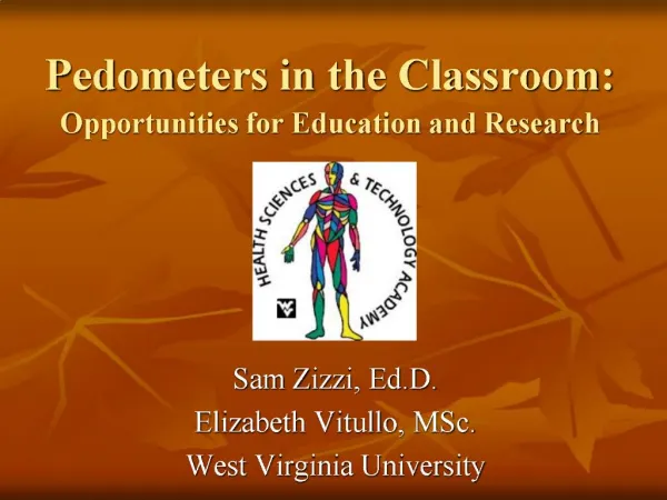 Pedometers in the Classroom: Opportunities for Education and Research