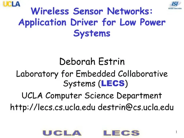 Wireless Sensor Networks: Application Driver for Low Power Systems