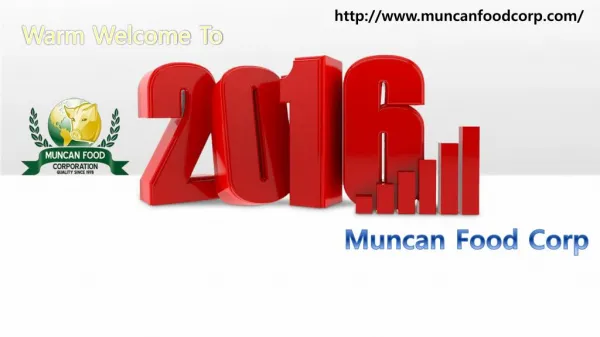 A warm welcome to 2016! - Muncan Food Corp