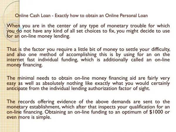 Online Cash Loan - Exactly how to obtain.ppt Uploaded Successfully