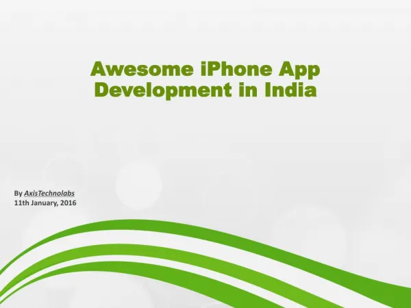 Awesome iPhone app Development in India | AxisTechnolabs