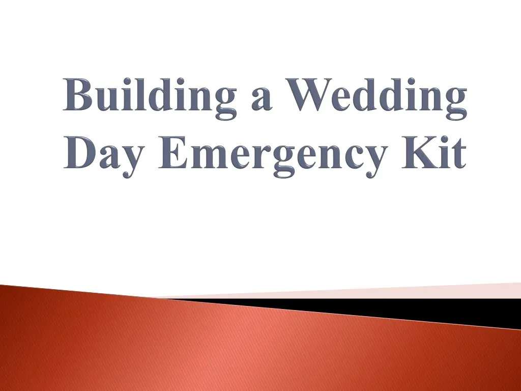 building a wedding day emergency kit