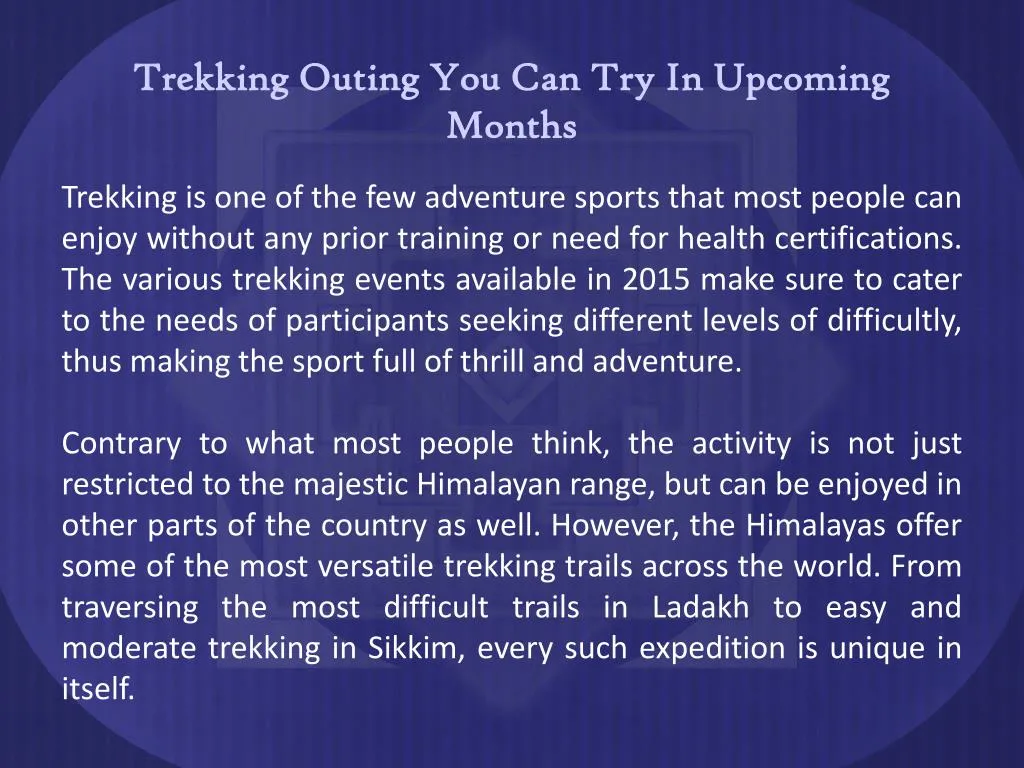 trekking outing you can try in upcoming months