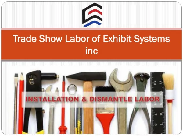 Trade Show Labor of Exhibit Systems inc