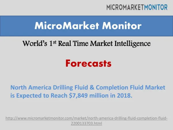 North America Drilling Fluid & Completion Fluid Market is Expected to Reach $7,849 million in 2018.