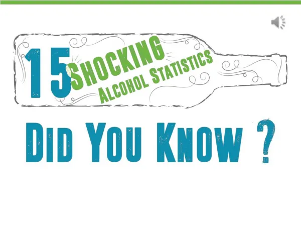 15 Shocking Alcohol Statistics