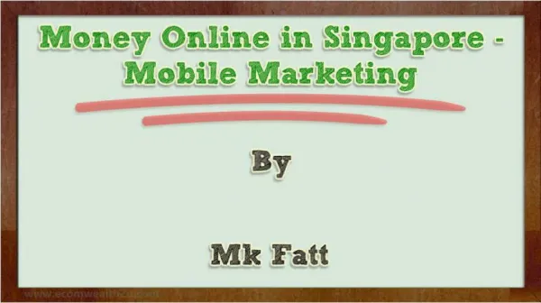 Money Online in Singapore Mobile Marketing