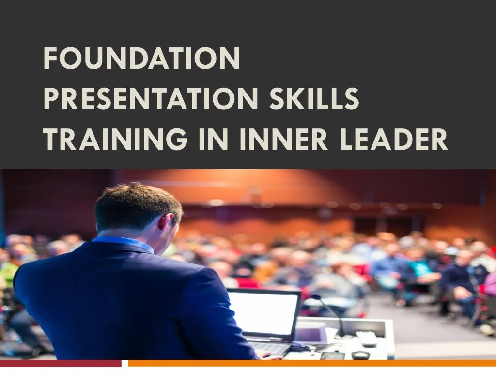 foundation presentation skills training in inner leader