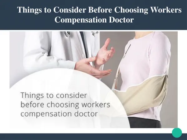Things to Consider Before Choosing Workers Compensation Doctor