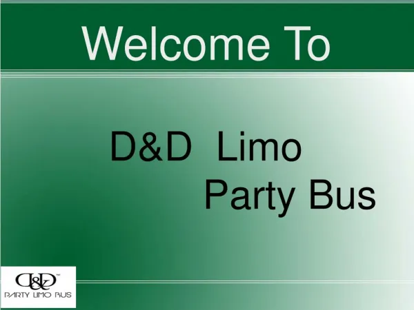 D&D Limo Party Bus Ppt