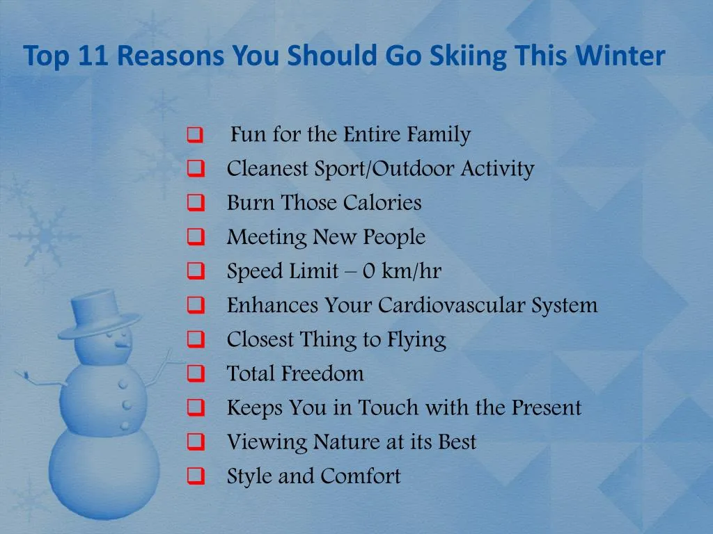 top 11 reasons you should go skiing this winter