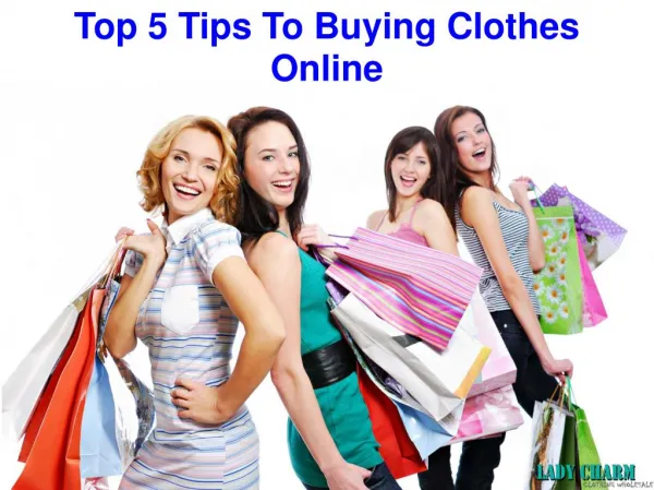 Top 5 Tips To Buying Clothes Online