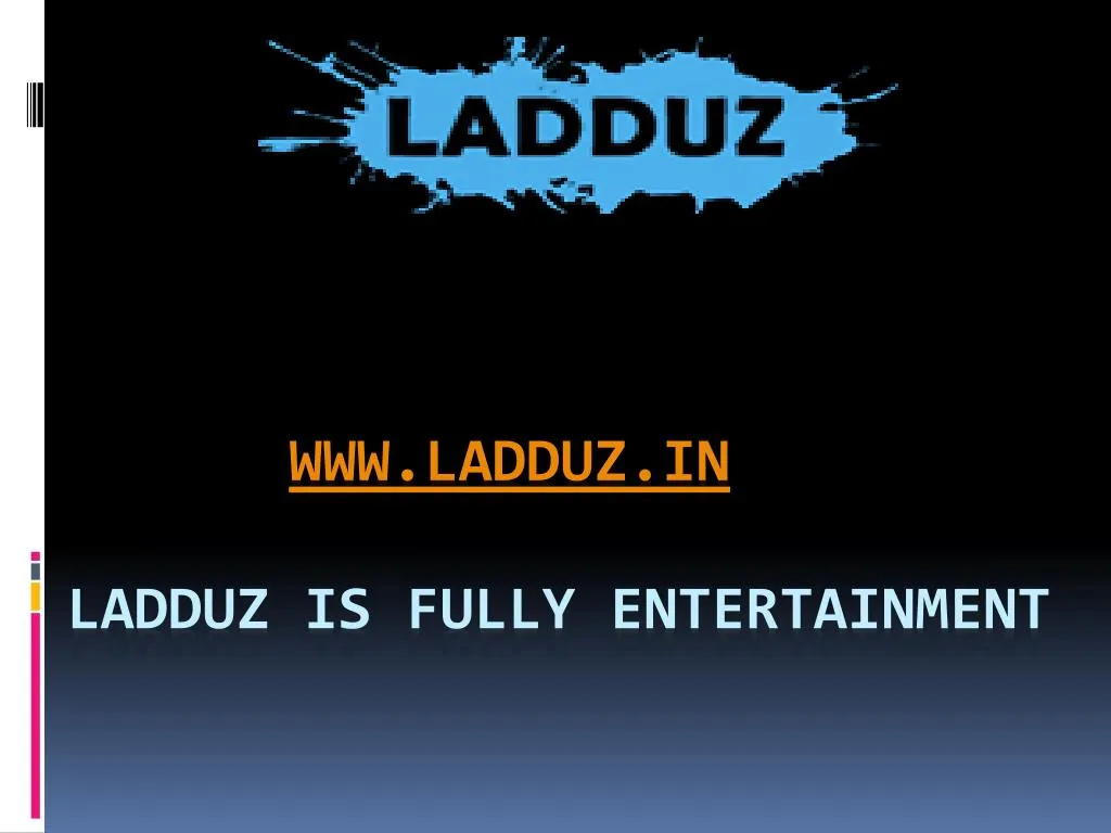 www ladduz in ladduz is fully entertainment
