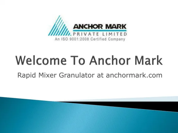 Rapid mixer granulator at anchormark com