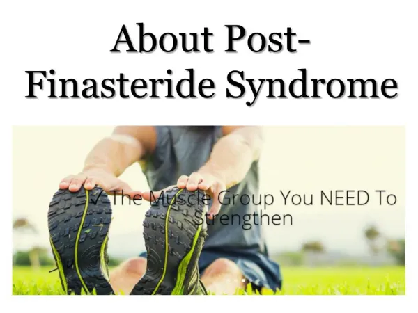 About Post-Finasteride Syndrome