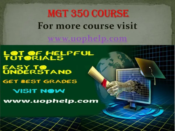 MGT 350 Instant Education/uophelp