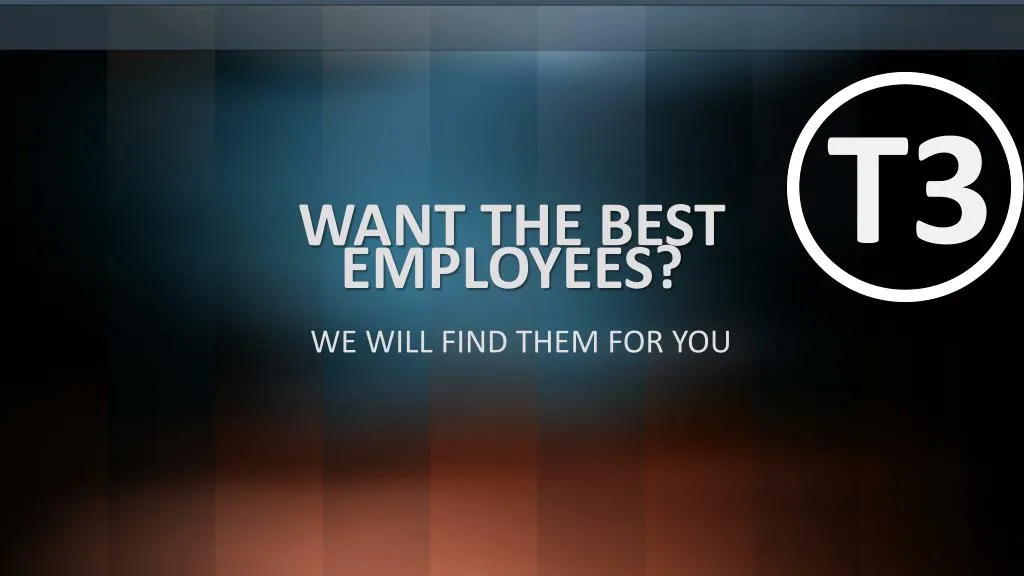 want the best employees