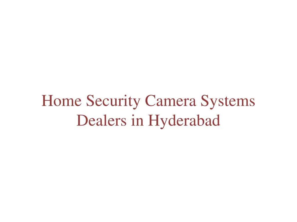 home security camera systems dealers in hyderabad