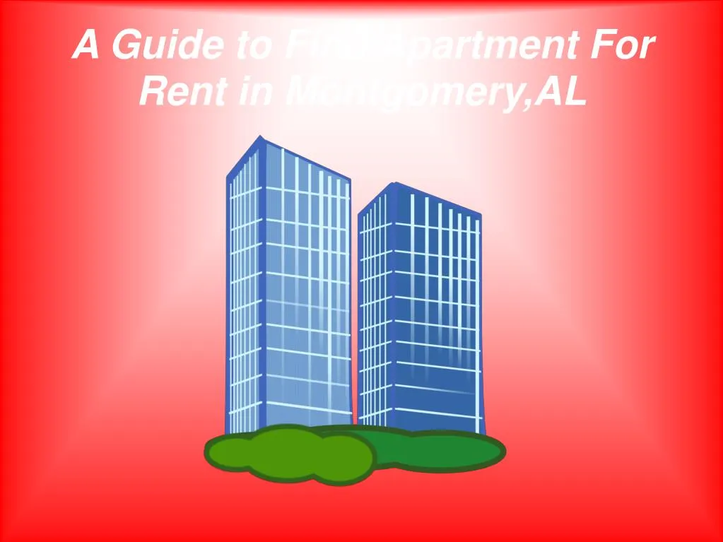 a guide to find apartment for rent in montgomery al
