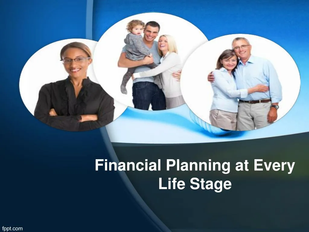 financial planning at every life stage