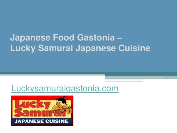 Japanese Food Gastonia - Lucky Samurai Japanese Cuisine